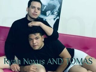 Ryan_Noxus_AND_TOMAS