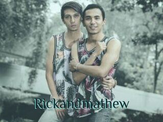 Rickandmathew