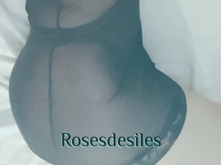 Rosesdesiles