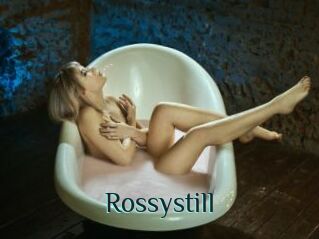 Rossystill