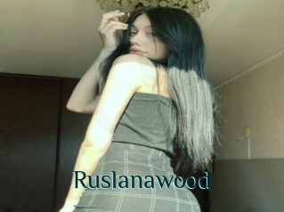 Ruslanawood