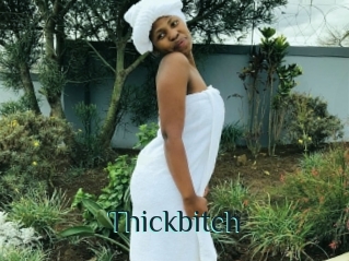 Thickbitch