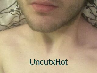 UncutxHot