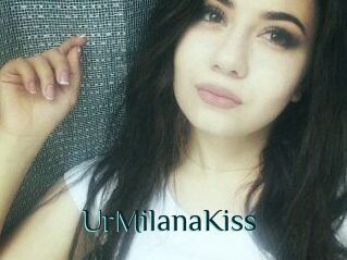 UrMilanaKiss_