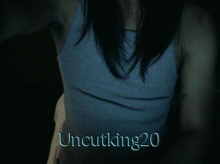 Uncutking20