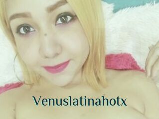 Venuslatinahotx