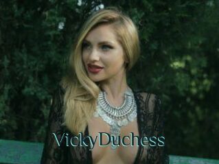 VickyDuchess