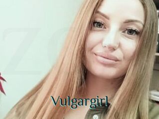 Vulgargirl