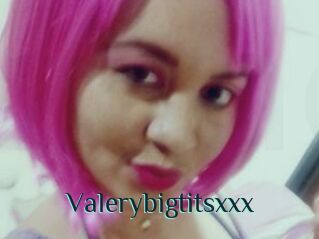 Valerybigtitsxxx