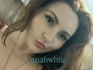 Vanahwhite