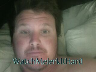 WatchMeJerkItHard