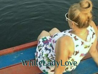 WhiteLadyLove