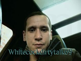 Whitecockdirtytalk69