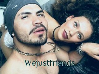 Wejustfriends