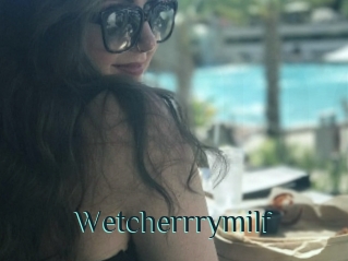 Wetcherrrymilf