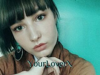 YourLoverX