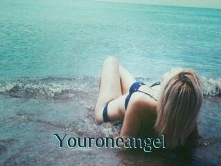 Youroneangel