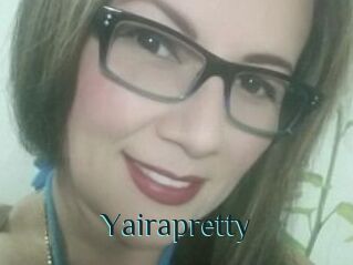 Yairapretty