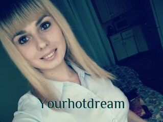 Yourhotdream