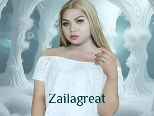 Zailagreat